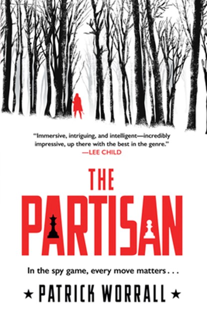 The Partisan: A Spy Thriller, Patrick Worrall - Paperback - 9781454950769