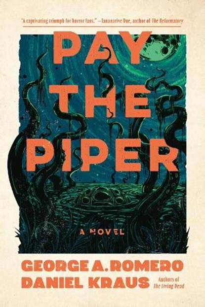 Pay the Piper, George A. Romero ; Daniel Kraus - Paperback - 9781454950899