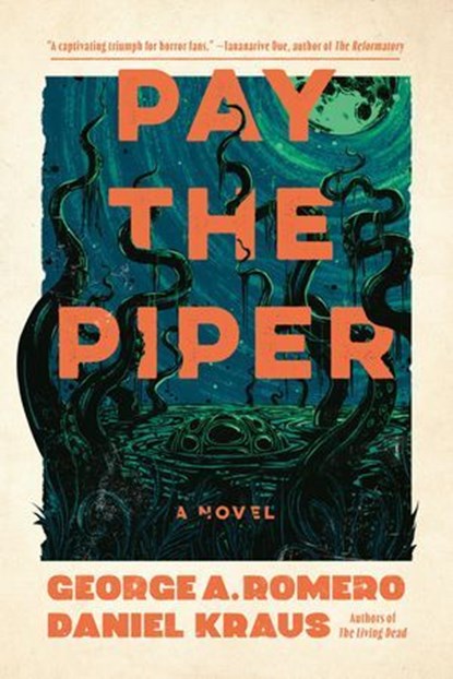 Pay the Piper, George Romero ; Daniel Kraus - Ebook - 9781454950905