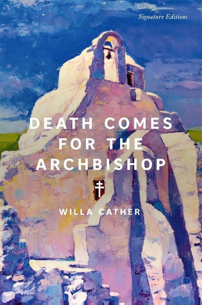 Death Comes for the Archbishop, Willa Cather - Paperback - 9781454951063