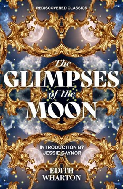 The Glimpses of the Moon, Edith Wharton - Ebook - 9781454951537