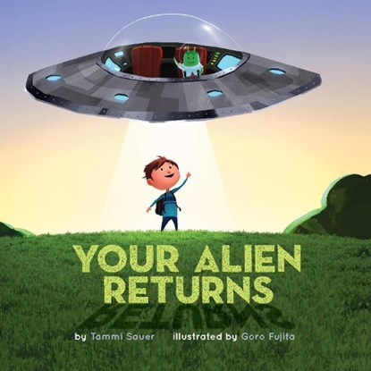Your Alien Returns, Tammi Sauer - Paperback - 9781454953876