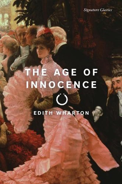 The Age of Innocence, Edith Wharton - Paperback - 9781454954491