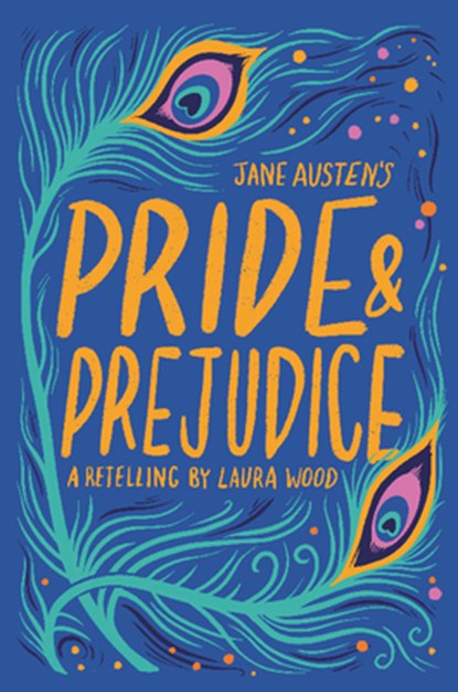 Jane Austen's Pride & Prejudice, Laura Wood - Paperback - 9781454954828