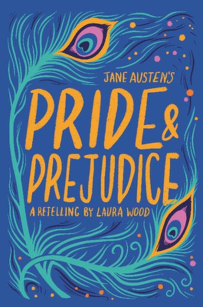 Jane Austen's Pride & Prejudice, Laura Wood - Paperback - 9781454954828