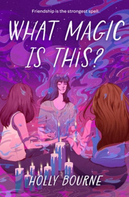 What Magic Is This?, Holly Bourne - Paperback - 9781454954880