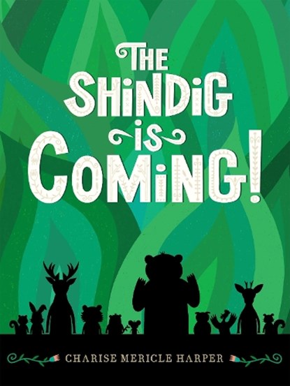 The Shindig Is Coming!, Charise Mericle Harper - Gebonden - 9781454955016
