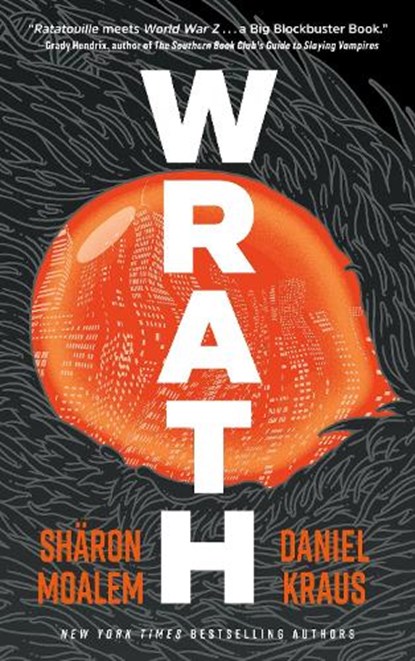 Wrath, Daniel Kraus ; Sharon Dr. Moalem - Paperback - 9781454955382