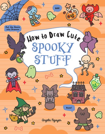 How to Draw Cute Spooky Stuff, Angela Nguyen - Paperback - 9781454956402
