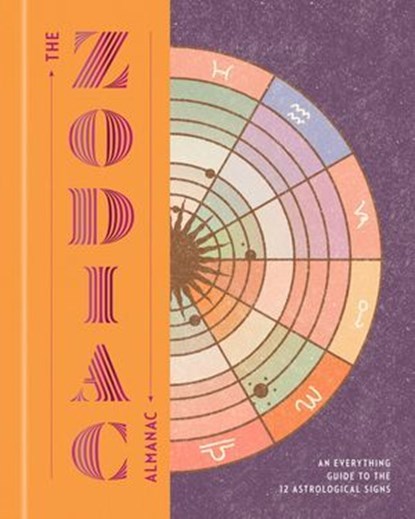 The Zodiac Almanac, Various Authors - Ebook - 9781454957492