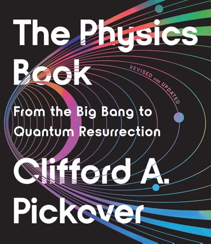 The Physics Book, Clifford Pickover A - Paperback - 9781454957805