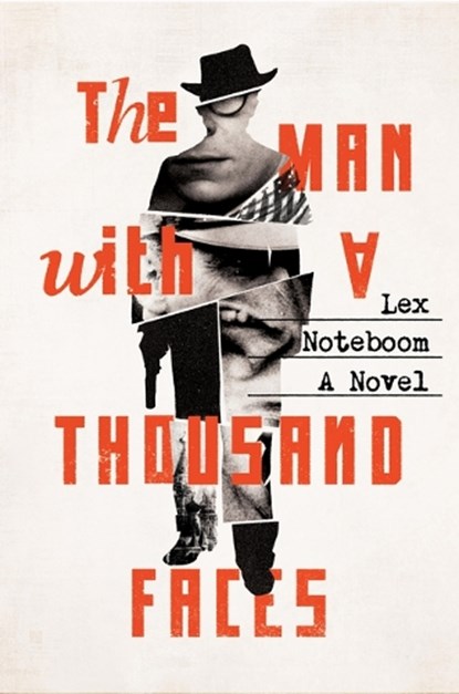 The Man with a Thousand Faces, Lex Noteboom - Paperback - 9781454958246