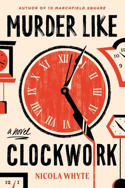 Whyte, N: Murder Like Clockwork, Nicola Whyte - Paperback - 9781454958437