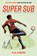 Super Sub, Alan Gibbons - Paperback - 9781454958598