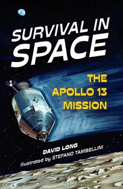 Survival in Space: The Apollo 13 Mission, David Long - Paperback - 9781454958604