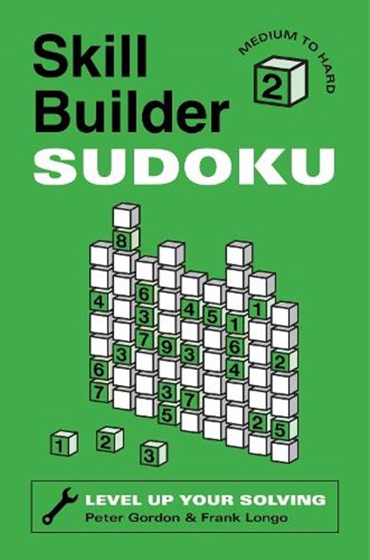Skill Builder Sudoku: Medium to Hard, Peter Gordon ; Frank Longo - Paperback - 9781454958871