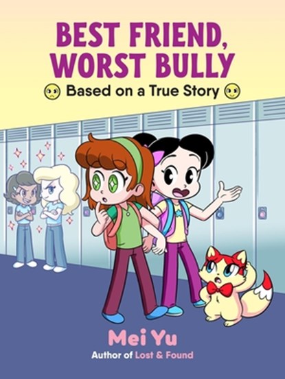 Best Friend, Worst Bully, Mei Yu - Paperback - 9781454959946