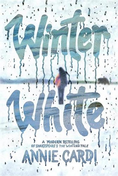 Winter White: A Modern Retelling of Shakespeare's the Winter's Tale, Annie Cardi - Gebonden - 9781454960584