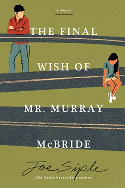 The Final Wish of Mr. Murray McBride, Joe Siple - Paperback - 9781454961130