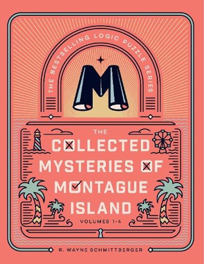The Collected Mysteries of Montague Island, R. Wayne Schmittberger - Paperback - 9781454961451