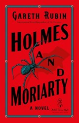 Holmes and Moriarty - Gareth Rubin - 9781454961772