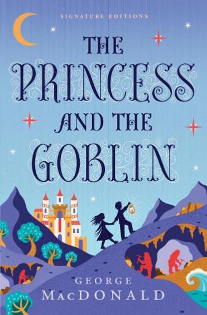 The Princess and the Goblin, George MacDonald - Paperback - 9781454962106