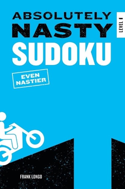 Absolutely Nasty Sudoku: Even Nastier - Level 1, Frank Longo - Paperback - 9781454962250
