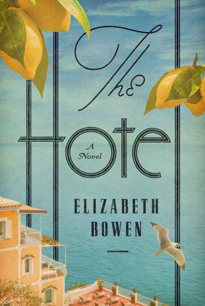 The Hotel, Elizabeth Bowen - Paperback - 9781454962410
