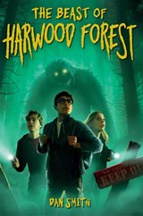 The Beast of Harwood Forest - Dan Smith - 9781454962694