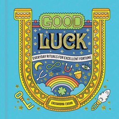 Good Luck, Cassandra Eason - Ebook - 9781454962885