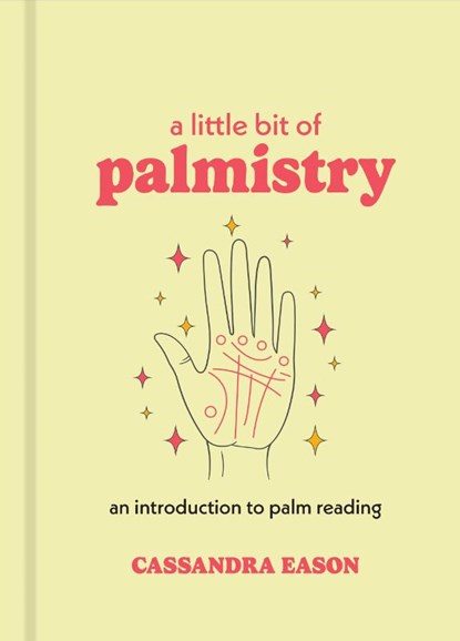 A Little Bit of Palmistry, Cassandra Eason - Gebonden - 9781454963080