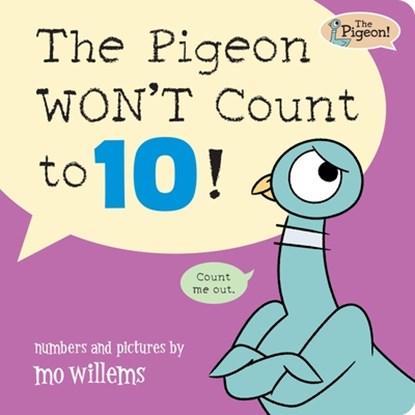 The Pigeon Won't Count to 10!, Mo Willems - Gebonden - 9781454964407