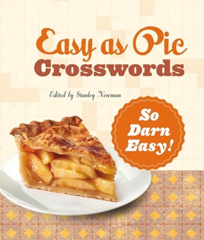 Easy as Pie Crosswords: So Darn Easy!, Stanley Newman - Gebonden - 9781454965213