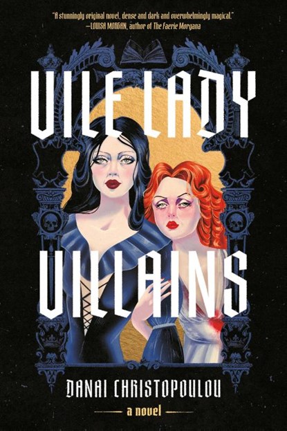 Vile Lady Villains, Danai Christopoulou - Paperback - 9781454966609