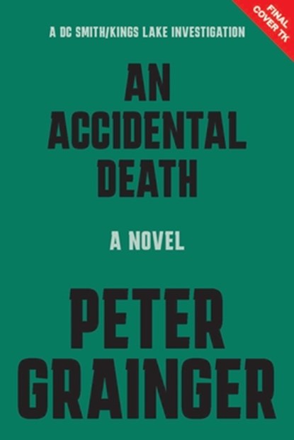 An Accidental Death, Peter Grainger - Paperback - 9781454968528