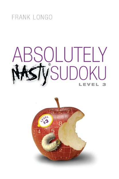 Absolutely Nasty® Sudoku Level 3, Frank Longo - Paperback - 9781454968924