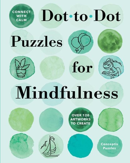 Connect with Calm: Dot-to-Dot Puzzles for Mindfulness, Conceptis Puzzles - Paperback - 9781454969761