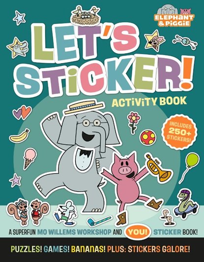 Elephant & Piggie: Let's Sticker!, Mo Willems Workshop - Paperback - 9781454999584