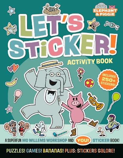 Elephant & Piggie: Let's Sticker!, Mo Willems Workshop - Paperback - 9781454999591