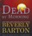 Dead by Morning, BARTON,  Beverly - Overig - 9781455119417