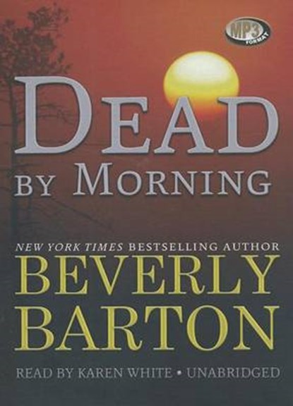 Dead by Morning, BARTON,  Beverly - Overig - 9781455119424