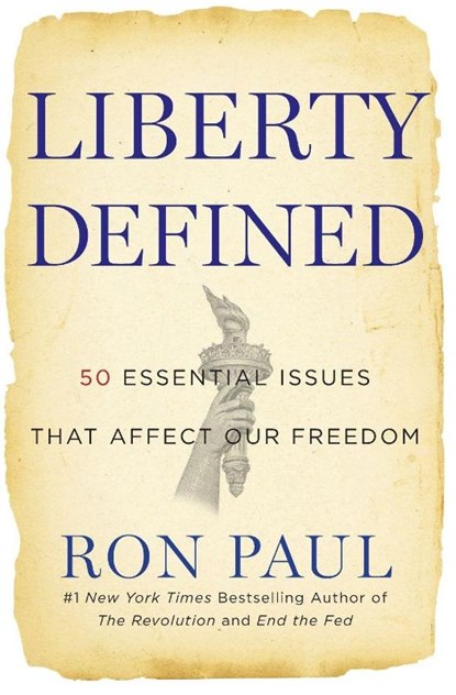Liberty Defined, Ron Paul - Paperback - 9781455501441