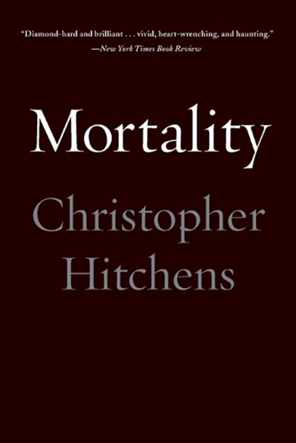 Mortality, Christopher Hitchens - Paperback - 9781455502769