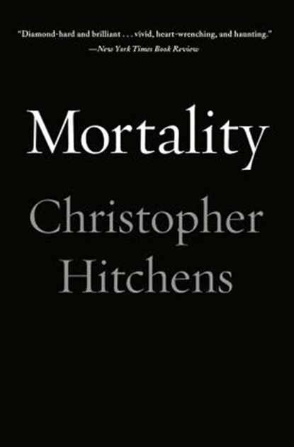 Mortality, Christopher Hitchens - Paperback - 9781455502769
