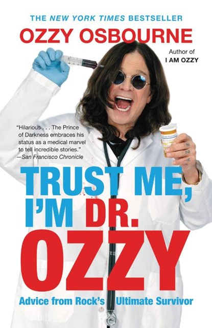 Osbourne, O: Trust Me, I'm Dr. Ozzy, Ozzy Osbourne - Paperback - 9781455503353