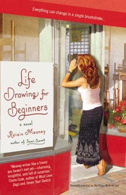 Life Drawing For Beginners, Roisin Meaney - Paperback - 9781455504084