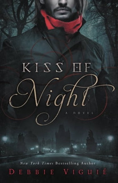 Kiss of Night, Debbie Viguie - Ebook - 9781455504978