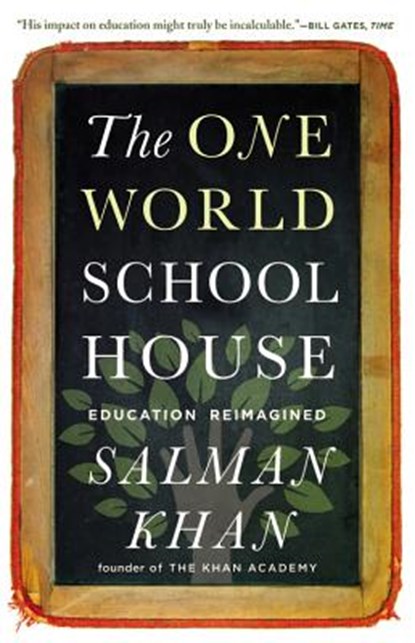 The One World Schoolhouse, Salman Khan - Paperback - 9781455508372