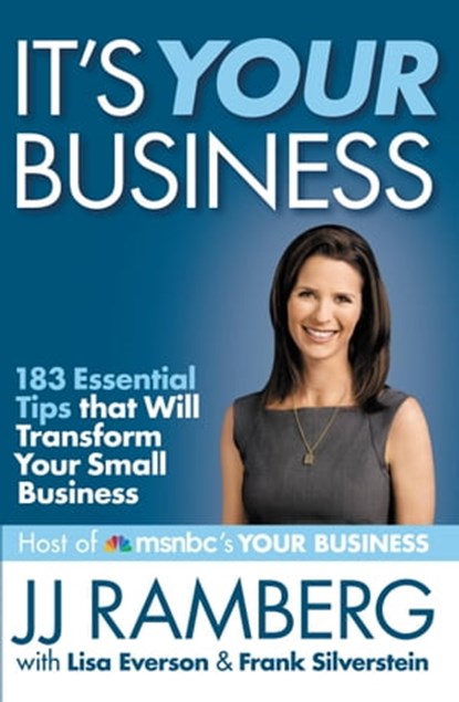 It's Your Business, JJ Ramberg ; Lisa Everson ; Frank Silverstein - Ebook - 9781455508983