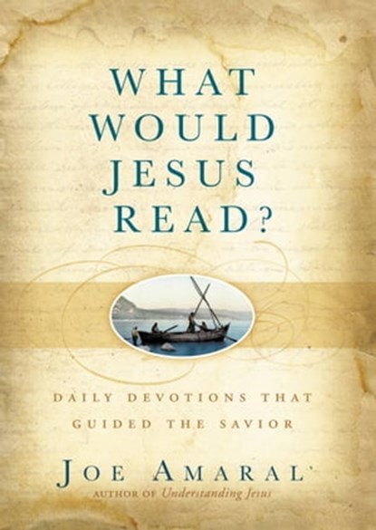 What Would Jesus Read?, Joe Amaral - Ebook - 9781455510870